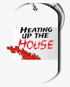 Heating Up The House Key Chain Front, HD Png Download, Free Download