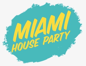 Miami House Party - Got Milk Pms, HD Png Download, Free Download