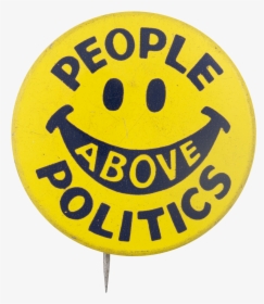 People Above Politics Smileys Button Museum - Circle, HD Png Download, Free Download