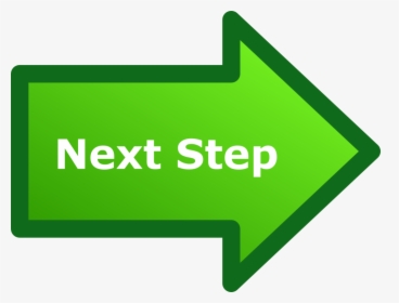 Next Step Arrow - Next Steps Image Transparent, HD Png Download, Free Download