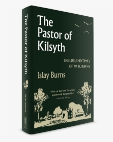 3d Cover Image Of "the Pastor Of Kilsyth" - Pastor Of Kilsyth By Islay Burns, HD Png Download, Free Download