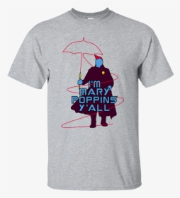 Guardians Of The Galaxy 2 I"m Mary Poppins, Y"all Shirt - Bobby Firmino T Shirt, HD Png Download, Free Download