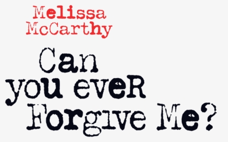 Can You Ever Forgive Me Png Transparent, Png Download, Free Download