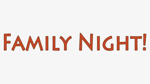 Family Night, HD Png Download, Free Download