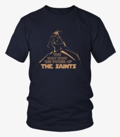 Darth Vader New Orleans Saints Power Shirt Star Wars - Toronto Raptors Star Wars, HD Png Download, Free Download