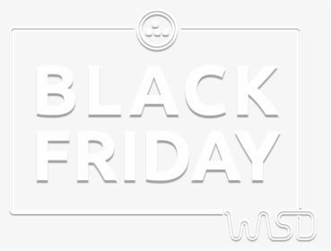 Black Friday 2018 Logo Wasd , Png Download - Poster, Transparent Png, Free Download