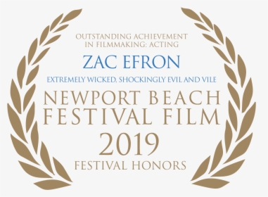 Outstanding Achievement In Filmmaking Acting Zac Efron - Newport Beach Film Festival Official Selection, HD Png Download, Free Download