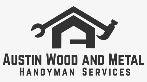 Austin Wood And Metal Handyman Services Logo - Sign, HD Png Download, Free Download