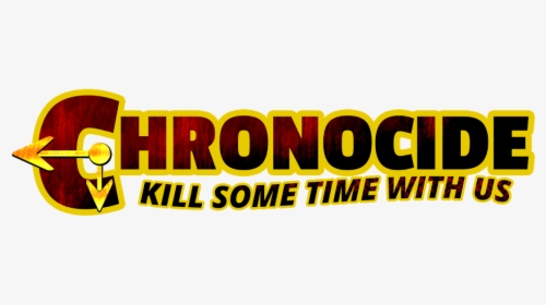 Welcome To Chronocide, Come Kill Some Time With Us - Graphic Design, HD Png Download, Free Download