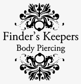 Finder"s Keepers Body Piercing - Finders Keepers Piercing, HD Png Download, Free Download