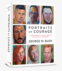 George Bush Portraits Of Courage, HD Png Download, Free Download