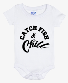 Catch Fish & Chill Baby Onesie 6/12 Month - Casual Dress, HD Png Download, Free Download