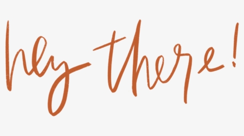 Hey There - Calligraphy, HD Png Download, Free Download