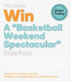 You Could Win A “basketball Weekend Spectacular”prize - Poster, HD Png Download, Free Download