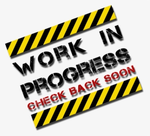 Work In Progress Check Back Soon, HD Png Download, Free Download