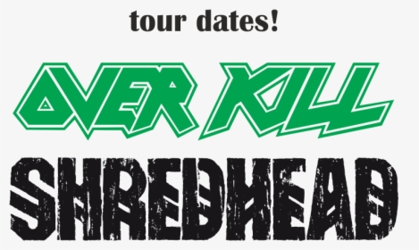 Overkill, Shredhead, Crowbar Tour - Graphic Design, HD Png Download, Free Download
