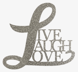 Live Laugh Love Metal Wall Sign - Calligraphy, HD Png Download, Free Download