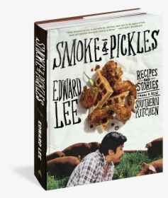 Cover - Smoke And Pickles Recipes And Stories, HD Png Download, Free Download