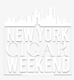 New York Cigar Weekend - Poster, HD Png Download, Free Download