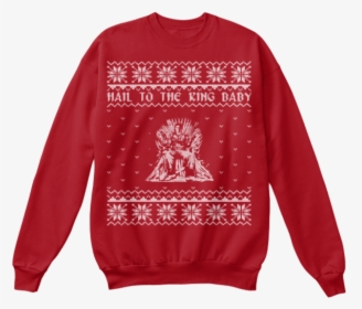 Hailtothekingsweatshirt - Office Show Christmas Sweater, HD Png Download, Free Download