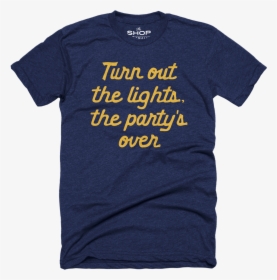 Turn Out The Lights, The Party"s Over - Active Shirt, HD Png Download, Free Download