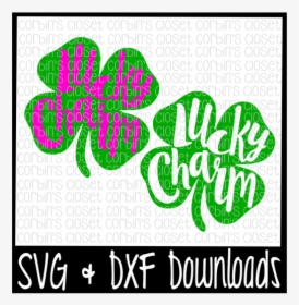 Clover Svg * Four Leaf Clover * Lucky Charm * St Patrick"s - Graphic Design, HD Png Download, Free Download