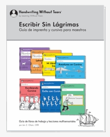 Escribir Sin Lagrimas-guia De Imprenta Y Cursiva Para - Libro De Escritura Sin Lagrimas, HD Png Download, Free Download