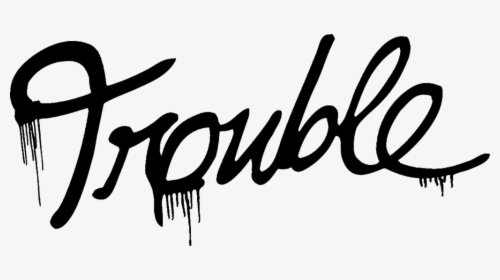 Natalia Kills Trouble Logo, HD Png Download, Free Download