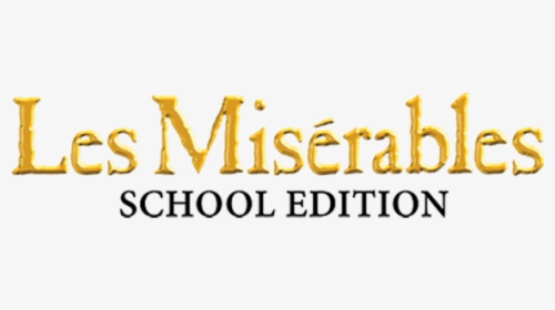 Mti Les Miserables School Edition Logo - Les Miserables, HD Png Download, Free Download