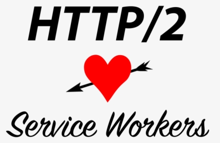 A Heart With The Words "http/2 Service Workers Written - Heart, HD Png Download, Free Download