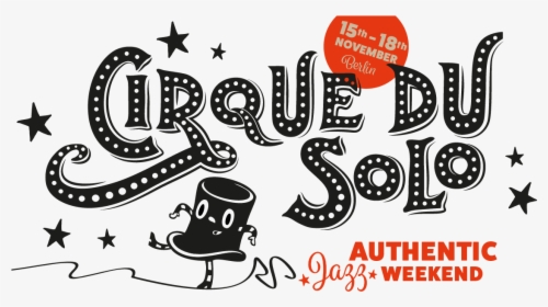 Cirque Du Solo, HD Png Download, Free Download