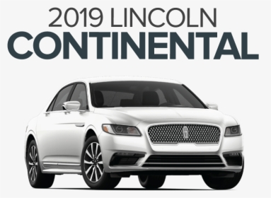 Shop Now To Get A Great Deal - Lincoln Continental 2018 Png, Transparent Png, Free Download
