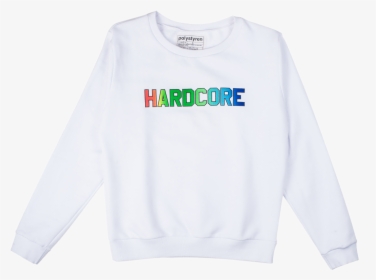 Hardcore Sweatshirt, HD Png Download, Free Download