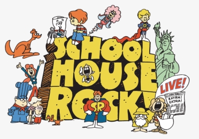 Transparent Cartoon Rock Png Schoolhouse Rock Live Playbill Png Download Kindpng