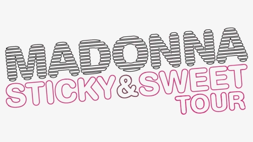 Sticky & Sweet Logo - Madonna Sticky And Sweet Tour Logo, HD Png Download, Free Download