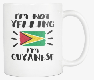I M Not Yelling I M Algerian , Png Download - Coffee Cup, Transparent Png, Free Download