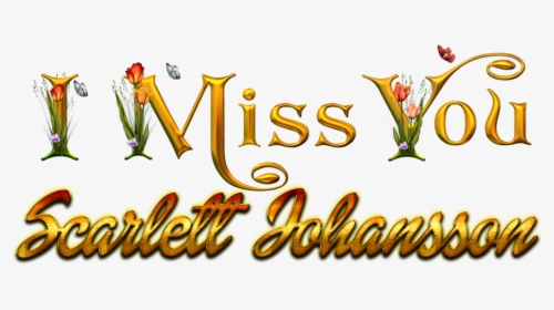 Scarlett Johansson Missing You Name Png - Calligraphy, Transparent Png, Free Download
