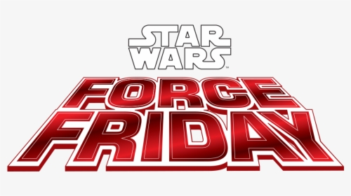 Ff Logo Star Wars Force Friday Logo Hd Png Download Kindpng