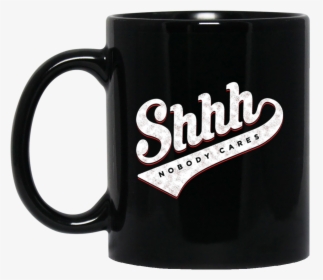 Shhh Nobody Cares Mug - Chilling Adventures Of Sabrina Mug, HD Png Download, Free Download