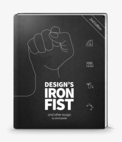 Design"s Iron Fist, The Ebook - Designs Iron Fist Pdf, HD Png Download, Free Download