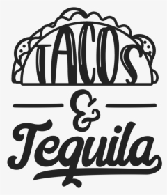 And Sublimation Glitter Mud - Tacos And Tequila Svg, HD Png Download, Free Download