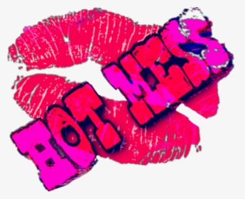 #hot Mess #lipstick #lip Mark #lips # Lipstick Mark - Graphic Design, HD Png Download, Free Download