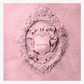 Blackpink Kill This Love Album Cover, HD Png Download, Free Download
