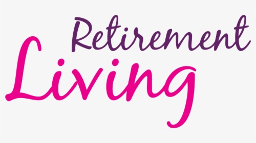 Retirement Living - Calligraphy, HD Png Download, Free Download