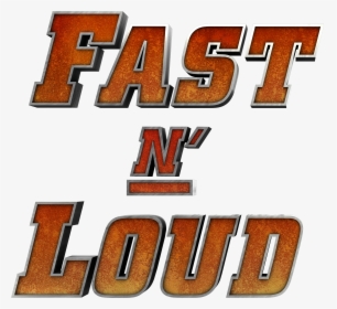 Fast N Loud Logo, HD Png Download, Free Download