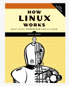 Linux Works 2nd Edition, HD Png Download, Free Download
