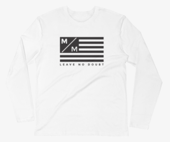 M/m Leave No Doubt Flag Long Sleeve Fitted Crew - Long-sleeved T-shirt, HD Png Download, Free Download