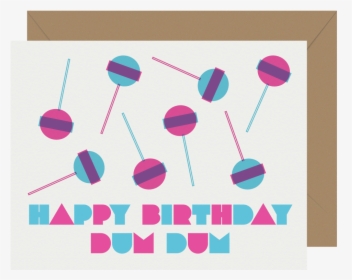 Happy Birthday Dum Dum Letterpress Greeting Card - Illustration, HD Png Download, Free Download