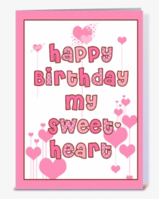 The Most Beautiful Birthday Cards To Send To Your Sweetheart - Happy Birthday My Sweeto, HD Png Download, Free Download