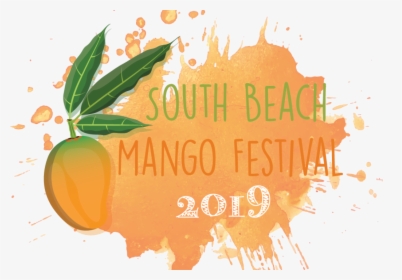 2nd Annual South Beach Mango Festival - Poster, HD Png Download, Free Download